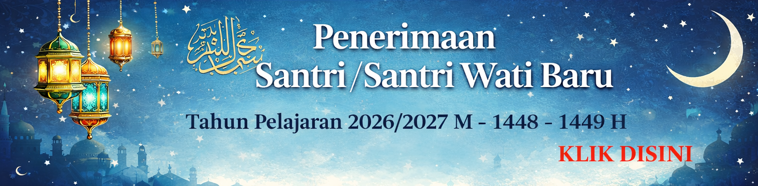 Penerimaan Santri / Santri Wati Baru